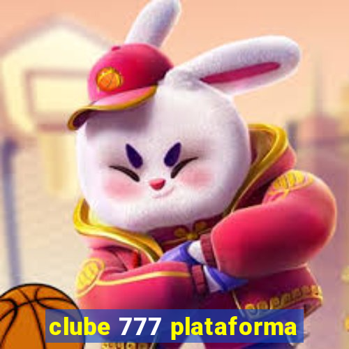 clube 777 plataforma